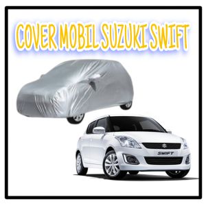 Car Body Cover / Body Cover Mobil Jazz / Swift / All New City / Mazda 2 / March / Splash / Ignis