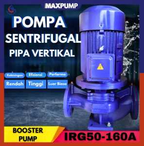 MAXPUMP IRG50-160A Pompa Booster Pendorong Air Pompa Dorong Pompa Transfer Air 3Hp 2Inch 2200watt Industri
