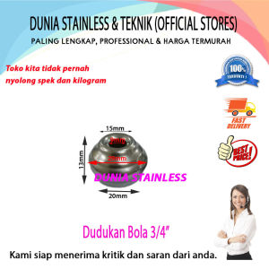 Dudukan Bola 3/4in aksesoris stainless