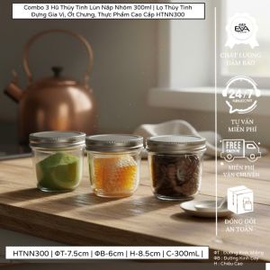 Combo 3 Hũ Thủy Tinh Lùn Nắp Nhôm 300ml | Lọ Thủy Tinh Đựng Gia Vị Ớt Chưng Thực Phẩm Cao Cấp HTNN300