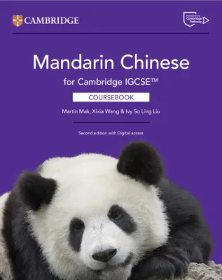 CAMBRIDGE IGCSE™ MANDARIN CHINESE COURSEBOOK WITH DIGITAL ACCESS (2 YEARS) (2ED) (ISBN 9781009826341)