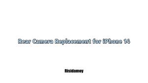 for iPhone 14 12MP  Main Rear Back Camera Replacement    Ultra Wide 5X Optical Zoom HDR Photos Cable Connector 4K 60 fps 1080p HD Video Repair for A2649 A2881 A2882 A2883 A2884