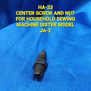 HA-23 Center Screw & Nut for SISTER Household Sewing Machine (MODEL JA-2)