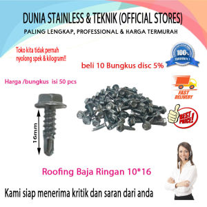Baut Baja Ringan Roofing Screw Ruping 10*16 bengkel besi stainless steel interior bangunan per 50 pcs