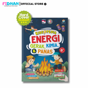 Kidzopedia Energi Gerak Kimia & Panas - Buku Sains / Edukasi Anak 6 Tahun - Hard Cover