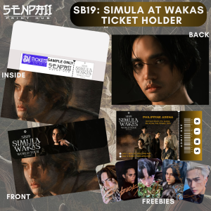 SB19: SIMULA AT WAKAS TICKET HOLDER