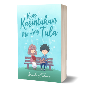 KUNG KASINTAHAN MO ANG TULA by Mark Aldeme