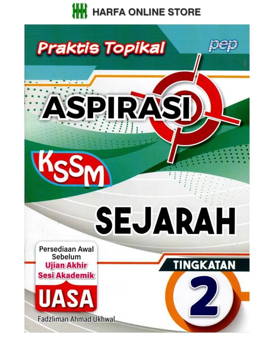 Buku Latihan : Praktis Topikal Aspirasi Sejarah Tingkatan 2 KSSM ...