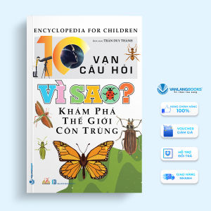 Sách - 10 Vạn Câu Hỏi Vì Sao - Khám Phá Thế Giới Côn Trùng-Vanlangbooks