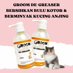 DEGREASER GROOM 500 GRAM MEMBERSIHKAN BULU KOTOR BERMINYAK KUCING DAN ANJING