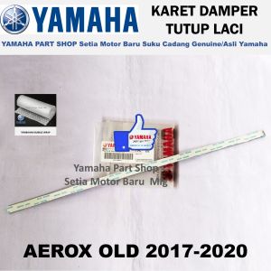 Damper Karet Tutup Laci Aerox Old Asli Original Yamaha Cabang Setia Motor Baru