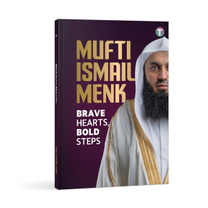 Brave Hearts Bold Steps by Mufti Ismail Menk - Softcover