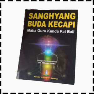 Buku Sang Hyang Buda Kecapi Maha Guru Kanda Pat Bali Agama Hindu