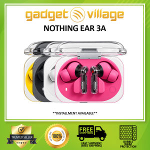 Nothing Ear 3a Wireless Earbuds - Official 1 Year Nothing Malaysia Warranty