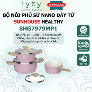 Bộ nồi phủ sứ NANO đáy từ SUNHOUSE SHG7979MP1 - Đáy từ dùng được với mọi bếp