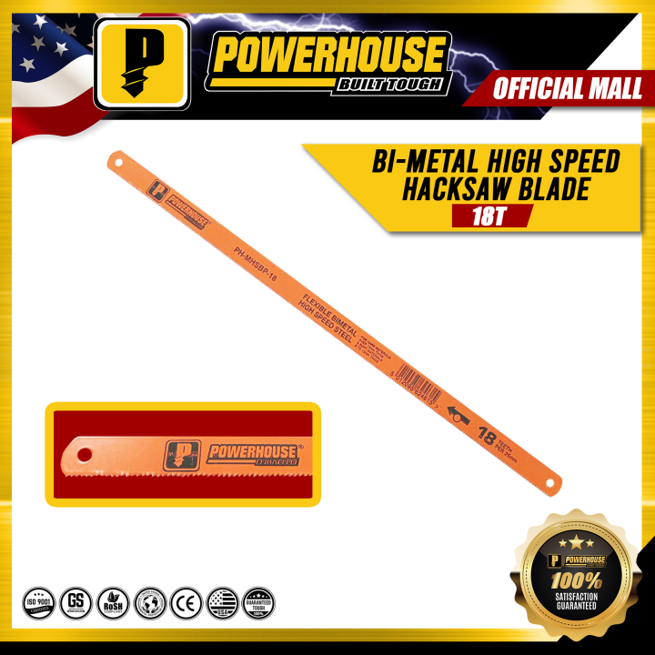 POWERHOUSE Bi-Metal High Speed Hacksaw Blade 18T | 24T SOLD PER PIECE ...