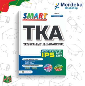 Buku SMART TKA (Tes Kemampuan Akademik) Untuk IPS SMA/MA/SMK/MAK 2025-2026 K Merdeka - Arya Duta