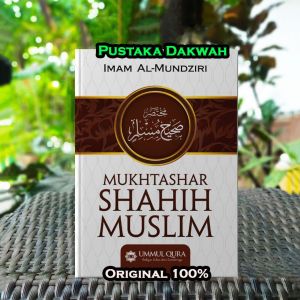 Mukhtashar Shahih Muslim Imam Al Mundziri Mukhtasar Shohih Muslim - Ummul Qura