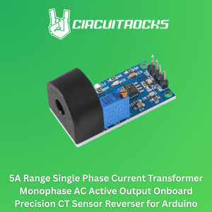 Circuitrocks 5A Range Single Phase Current Transformer Monophase For Arduino