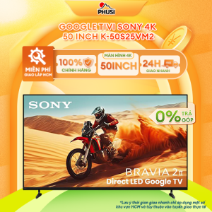 [GIAO LẮP MIỄN PHÍ HCM] K-50S25VM2 Google Tivi Sony 4K 50 inch - BH Chính Hãng Mới 100%