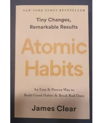 Atomic Habits: An Easy & Proven Way to Build Good Habits & Break Bad Ones by James Clear