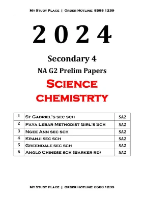 2024 SEC 4 NA G2 SCIENCE CHEMISTRY EXAM PAPER WITH ANSWERS | N LEVEL | NORMAL ACADEMIC | SCHOOL EXAMPAPER | PRELIM | PRACTICE PAPER