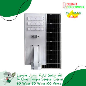 Lampu Jalan PJU Solar All In One Tanpa Sensor Gerak 60 80 100W Watt