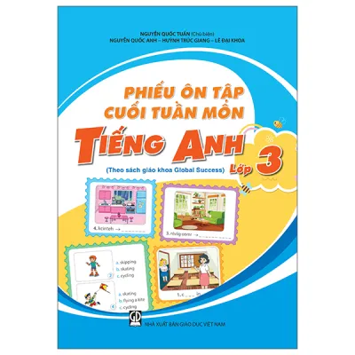 Fahasa - Sách - Phiếu Ôn Tập Cuối Tuần Môn Tiếng Anh - Lớp 3 (Theo Sách Giáo Khoa Global Success)