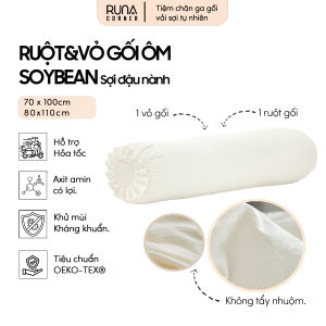 Ruột + Vỏ gối ôm Sợi Đậu Nành Runa Corner 70x100cm80x110cm0x không chất tẩy trắng nhuộm sợi an toàn cho da