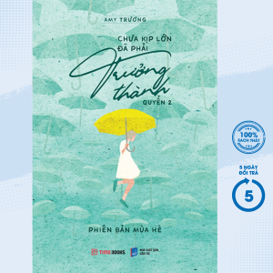 Sách - Chưa Kịp Lớn Đã Phải Trưởng Thành - Quyển 2 (Phiên Bản Mùa Hè) - TIME - Newshop