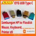 Sambungan OTG USB Type C untuk HP XIAOMI MI 15 14 13 12 11 10 9 PRO REDMI 15C 14C 13C 12C 10C 9C 9A A5 A4 A3 NOTE PAD Sambungan Ponsel Android ke Flashdisk Mouse Keyboard Flasdisk Printer Barcode Scanner Bluetooth Stick Game Controller. 