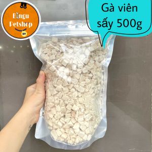 [TÚI 500G] Thịt Gà Viên sấy lạnh đông khô gói 500gr cho Mèo và Chó