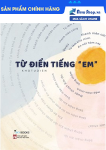 Sách - Từ Điển Tiếng "Em" - Newshop (AZ)