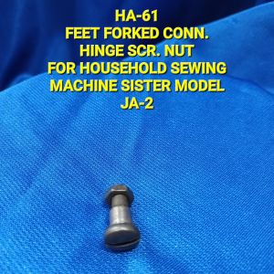 HA-61 FEED FORKED CONNECTION HINGE SCREW NUT FOR HOUSEHOLD SEWING MACHINE SISTER MOEL:JA-2