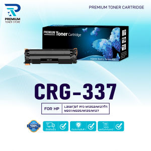 หมึกเทียบเท่า 337 CRG-337 CRG 337 LASER TONER ตลับหมึกเลเซอร์ FOR HP LaserJet Pro MFP M125a M127fn M201 M225 M125