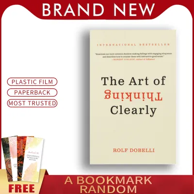 The Art of Thinking Clearly English book : Mastering the Science of Rational Decision-Making