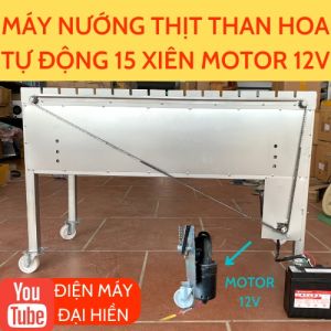 Lò Nướng Thịt Than Hoa Tự Quay.  Motor ÁC QUY 12V .Tặng kèm 15 xiên đơn và 3 xiên 3 INOX. Loại 15 Xiên Không Quạt