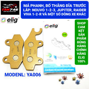 Má phanh bố thắng đĩa trước ELIG mã YA006 lắp Exciter 135 heo 2 piston Nouvo 1-2-3 Hayate Jupiter Revo Raider Viva Gravita.