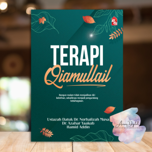 Terapi Qiamullail by Ustazah Datuk Dr. Norhafizah Musa Ustaz Hamid Addin
