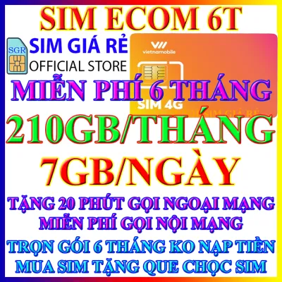FREESHIP - SIM 4G VIETNAMOBILE TRỌN GÓI 1 NĂM 7GB/NGÀY - 2555GB/NĂM - TỐC ĐỘ CAO - SIM 4G 1 NĂM KHÔNG NẠP TIỀN - SHOP SIM GIÁ RẺ - CHƯA KÍCH HOẠT.