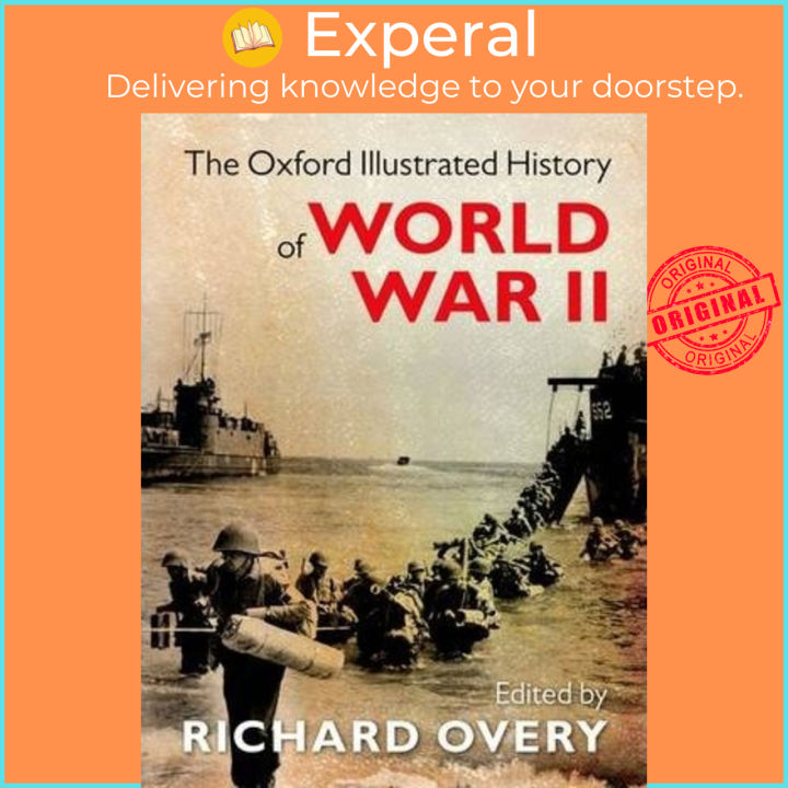The Oxford Illustrated History of World War Two by Richard Overy (UK ...