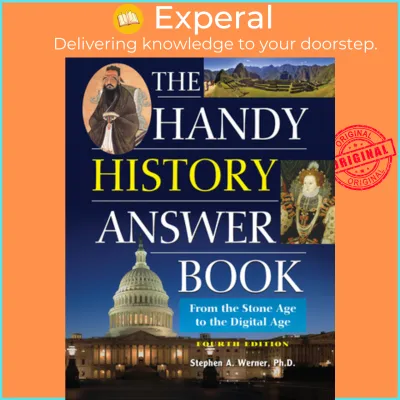 The Handy History Answer Book : 4th Edition by Stephen A Werner (US edition paperback)