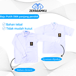 ZERAGAMKU Seragam Sekolah baju putih SMA lengan panjang dan pendek bahan elemen