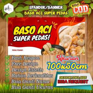 Spanduk Banner Size 100x50cm BASO ACI SUPER PEDAS Free Custom Design Dan Ukuran