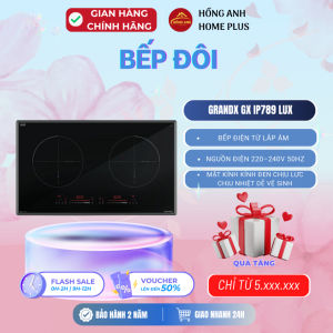 Bếp điện từ thông minh GrandX GX IP789 LUX mặt kính cao cấp thiết kế lắp âm sang trọng cho bếp