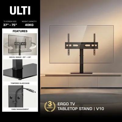 ULTI Ergo TV Tabletop Stand | Fits Most 37”–75” TVs | Swivel Adjustable | V10
