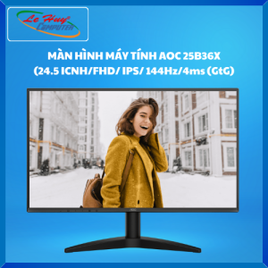 Màn Hình Máy Tính AOC 25B36X (24.5 ICNH/FHD/ IPS/ 144Hz/4ms (GtG) - Hàng Chính Hãng