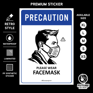 Precaution Please Wear Facemask. Premium Sticker. Warning. Sign Label Notice Signage. Laminated Waterproof Scratch Resistant. Suitable for Indoor and Outdoor.