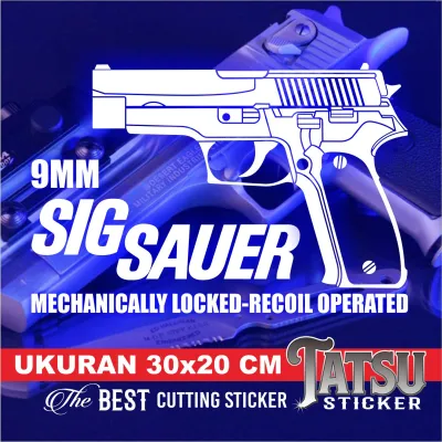 CUTTING STICKER STIKER KACA MOBIL ATAU BODY LOGO SIG SAUER GAMBAR PISTOL
