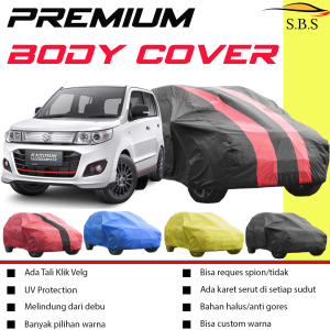 PREMIUM Body Cover Mobil WAGON R Sarung Mobil karimun wagon r karimun estilo karimun kotak karimun wagon gs karimun wagon r gs jazz lama jazz rs jazz ge8 jazz gk5 jazz gd3  all new jazzz sirion ignis datsun go datsun go 2 baris datsun go 3 baris avanza